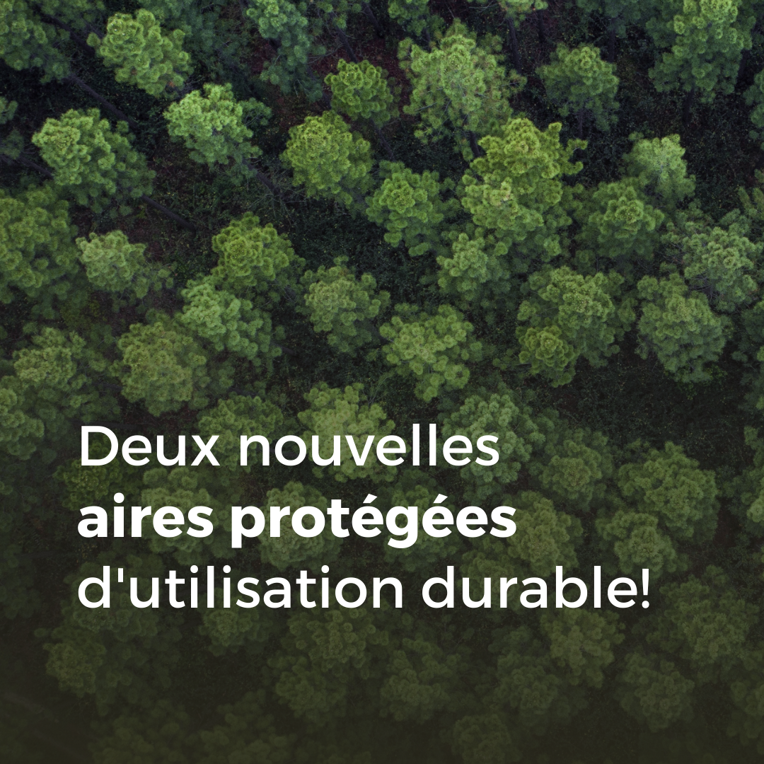 Communiqué - Deux projets pilotes d’aire protégée d’utilisation durable