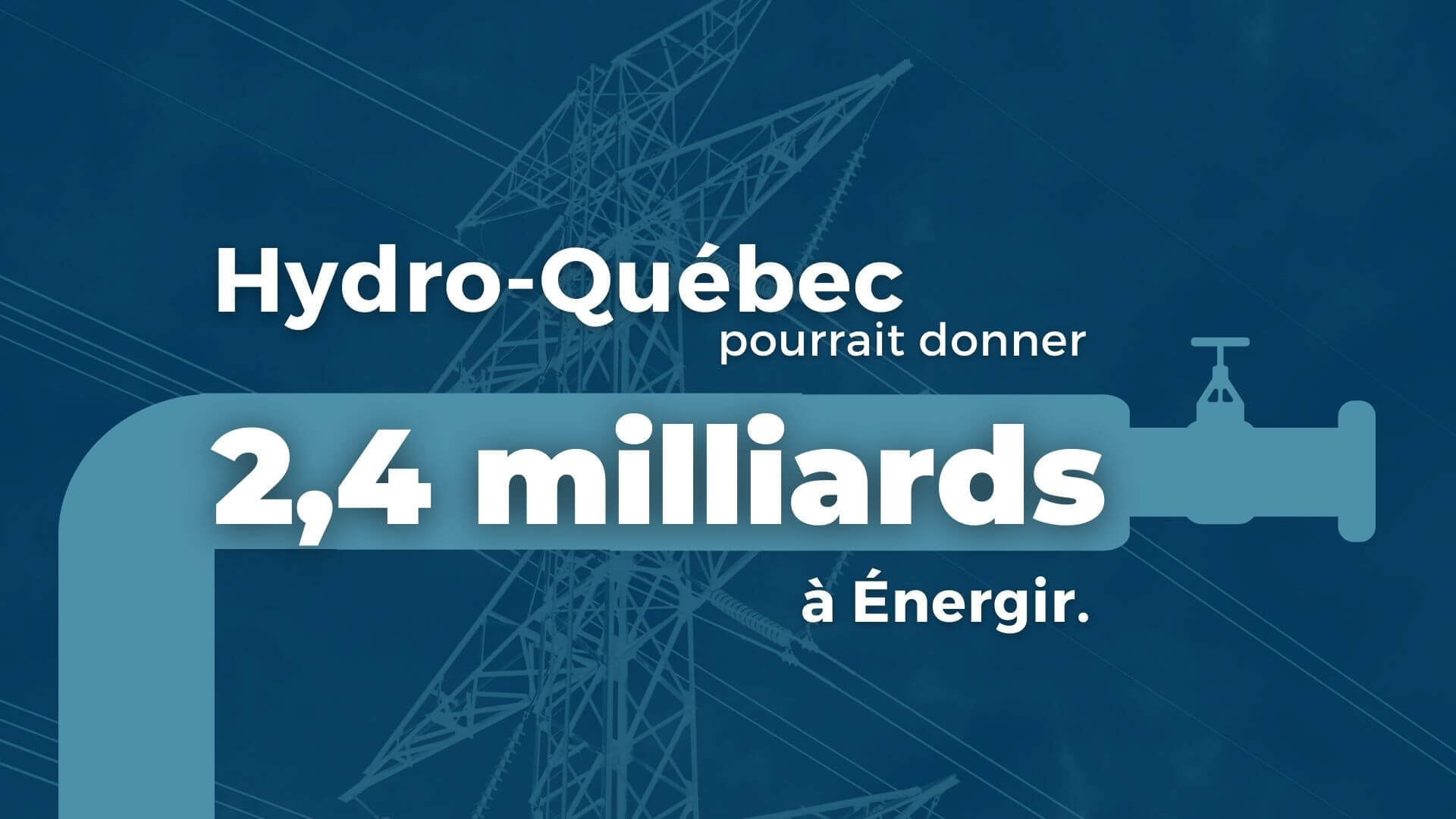 Un cadeau de 2,4 milliards $ d’Hydro-Québec à Énergir