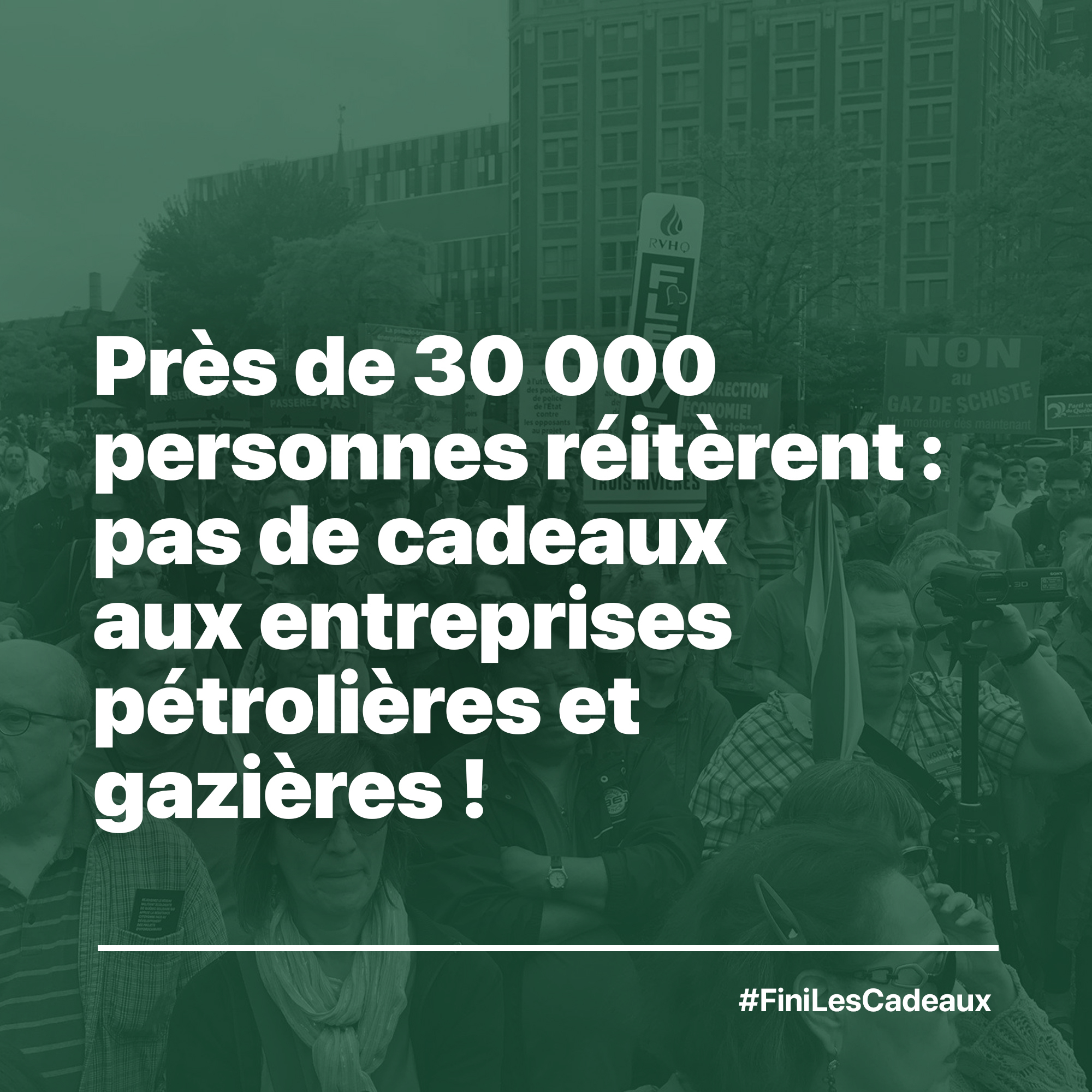 Près de 30 000 personnes réitèrent :  pas de cadeaux aux entreprises pétrolières et gazières!
