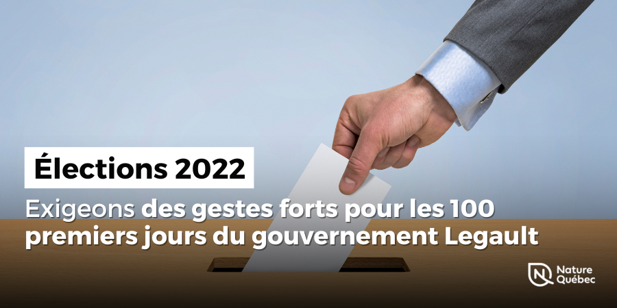 Des groupes environnementaux exigent des gestes forts pour les 100 premiers jours du gouvernement Legault